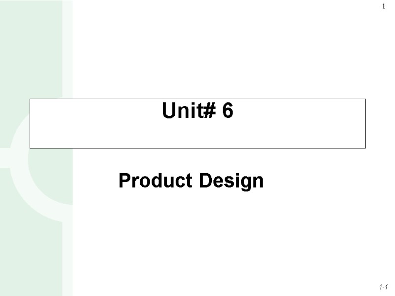 Unit# 6 Product Design